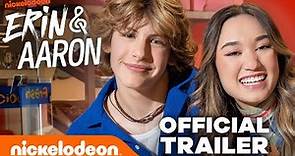 Erin & Aaron Official Trailer! | BRAND NEW Nick Series | Nickelodeon