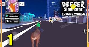 DEEEER Simulator Future World Gameplay Walkthrough (Android, iOS) - Part 1