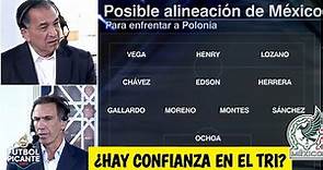 MÉXICO VS POLONIA La alineación del Tri para su debut en el mundial Catar 2022 | Futbol Picante