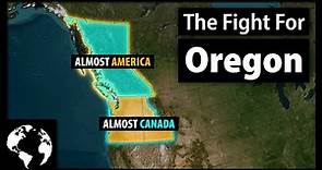 Oregon Country: How The Pacific Northwest Almost Became Canadian