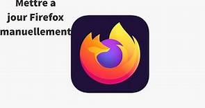 Comment mettre à jour Firefox manuellement