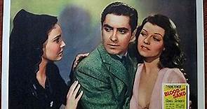 Blood and Sand 1941 with Tyrone Power, Linda Darnell, Rita Hayworth, and Anthony Quinn
