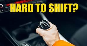 Manual Hard To Shift or Won't Go Into Gear? Here's Why (& How To Fix It)