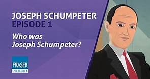 Essential Joseph Schumpeter: Who was Joseph Schumpeter?