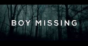 Boy Missing (Official Trailer)