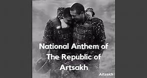 National Anthem of The Republic of Artsakh