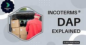 DAP | Incoterms® 2020 Explained for Beginners | 2023 | Delivered-at-Place