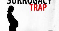 The Surrogacy Trap - Film (2013)