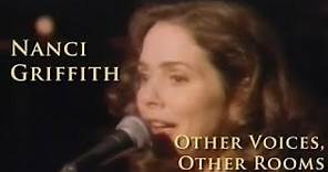 Nanci Griffith - Other Voices, Other Rooms [Full Show] (1993) DVD