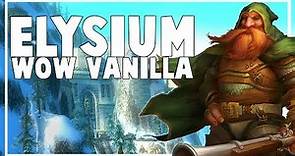 Elysium - Primeras Impresiones (WoW Vanilla)