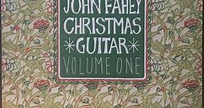 John Fahey - Christmas Guitar (Volume One)