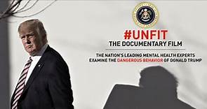 A Must-See Documentary with #UNFIT: The Psychology of Donald Trum