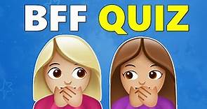 Best Friend Quiz – What Type of Friendship Do You Have? (BFF Test)
