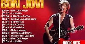 Bon Jovi Greatest Hits Ever ~ The Very Best Of Rock Songs Playlist Of All Time