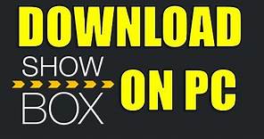 Download Showbox on PC