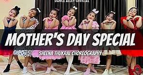 Meri Pyaari Ammi || Mother’s Day 2022 || Dance Alley || Sheena Thukral Choreography