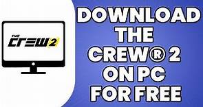 How to Download The Crew® 2 on PC for Free 2023