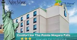 Comfort Inn The Pointe Niagara Falls - Niagara Falls Hotels, New York