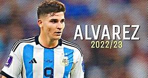 Julián Álvarez • Mejores Goles y Jugadas 2022/23
