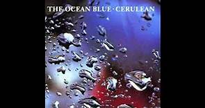 The Ocean Blue - Ballerina Out Of Control