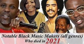 Notable Black Music Makers (all genres) who died in 2021