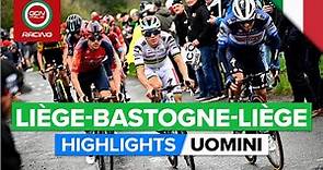 Liegi-Bastogne-Liegi 2023 Highlights - Uomini