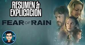 Resumen Y Explicacion Miedo A La Lluvia (Fear Of Rain - 2021)