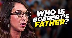 Lauren Boebert Might Not Know Who Her Father Is