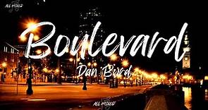 Dan Byrd - Boulevard (Lyrics)
