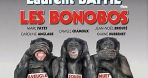Les Bonobos de Laurent Baffie