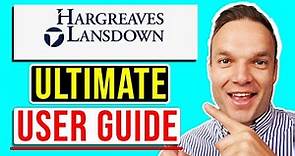 Hargreaves Lansdown - Ultimate How-To User Guide