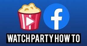 How To Host a Facebook Watch Party