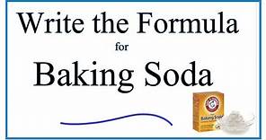 How to Write the Chemical Formula for Baking Soda (NaHCO3 : Sodium Bicarbonate)