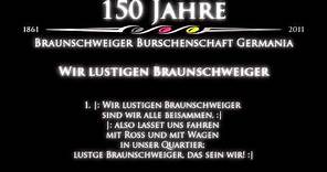 Wir lustigen Braunschweiger (150 Jahre Germania Braunschweig)