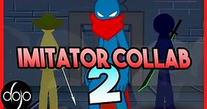 The Imitator Collab 2 (hosted by Shuriken)