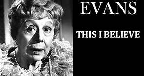 Dame Edith Evans - This I Believe (1950s) - Radio broadcast