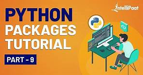 Python Packages | Python Packages Tutorial | Python For Beginners | Intellipaat