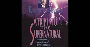72. Audio libro Un viaje a lo sobrenatural por Roger Morneau COMPLETO