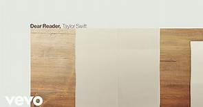 Taylor Swift - Dear Reader (Official Lyric Video)