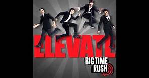 Big Time Rush - Blow Your Speakers (Studio Version) [Audio]