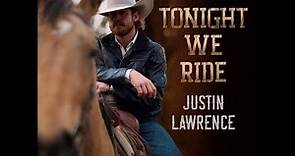 Tonight We Ride - Justin Lawrence