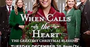 "When Calls the Heart: The Greatest Christmas Blessing"