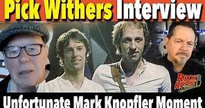 Pick Withers Looks Back at an Unfortunate Mark Knopfler Moment