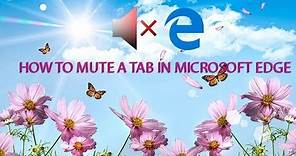 How to Mute a Tab in Microsoft Edge