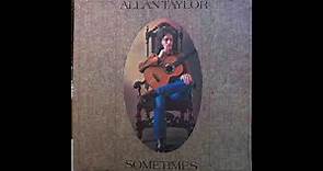 Allan Taylor – Sometimes (1971) - Full Album