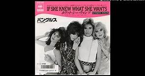 The Bangles - If She Knew What She Wants (Extended Version)