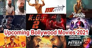 Upcoming Bollywood Movies 2021 Trailers Official | Bollywood New Movies 2021