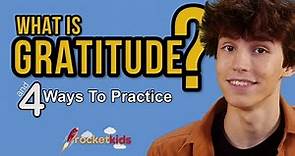 What is Gratitude & 4 Ways To Practice
