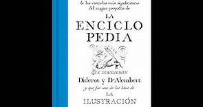 Denis Diderot/Jean D´Alembert: La Enciclopedia (parte II)