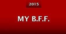 My B.F.F. (2015) Online - Película Completa en Español / Castellano - FULLTV